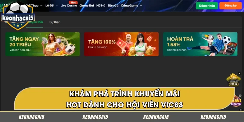 Hệ thống chương trình ưu đãi hấp dẫn tại VIC88