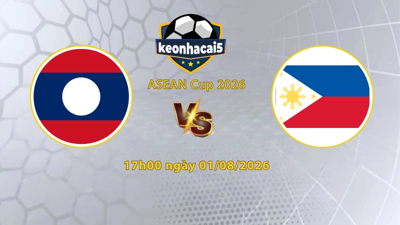 Soi kèo Lào vs Philippines, 17h00 ngày 01/08, ASEAN Cup 2026: Lép vế hoàn toàn